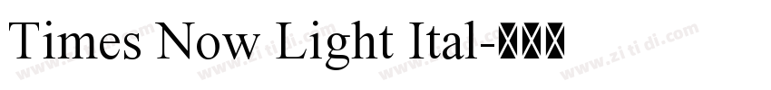 Times Now Light Ital字体转换